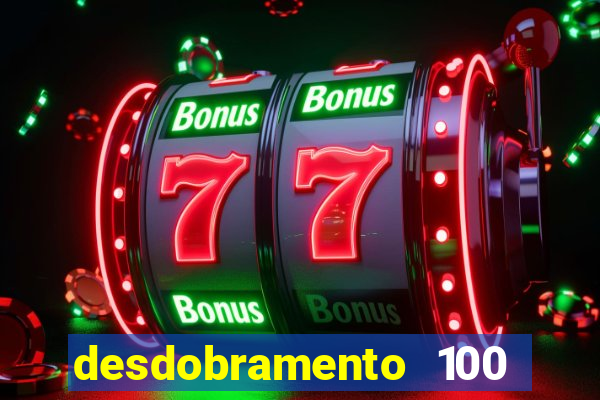 desdobramento 100 dezenas em apenas 6 jogos